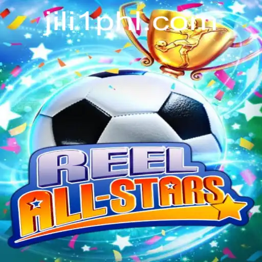 Exploring the Exciting World of ReelAllStars with Jili1